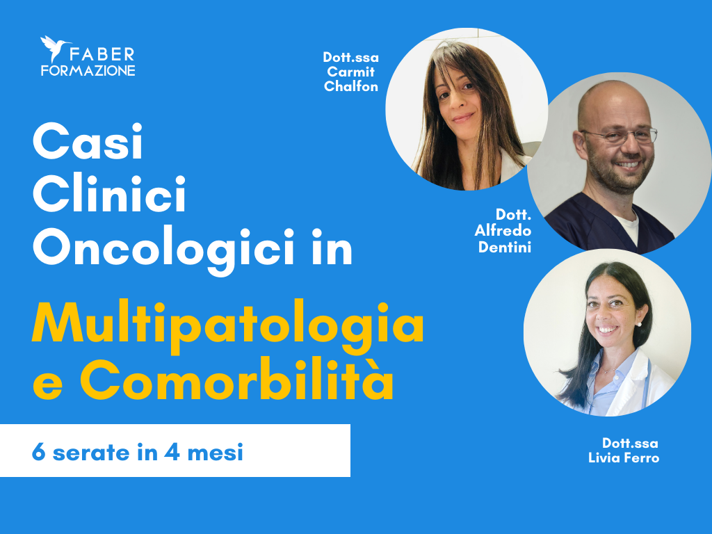 Casi Clinici Oncologici in Multipatologia e Comorbilità